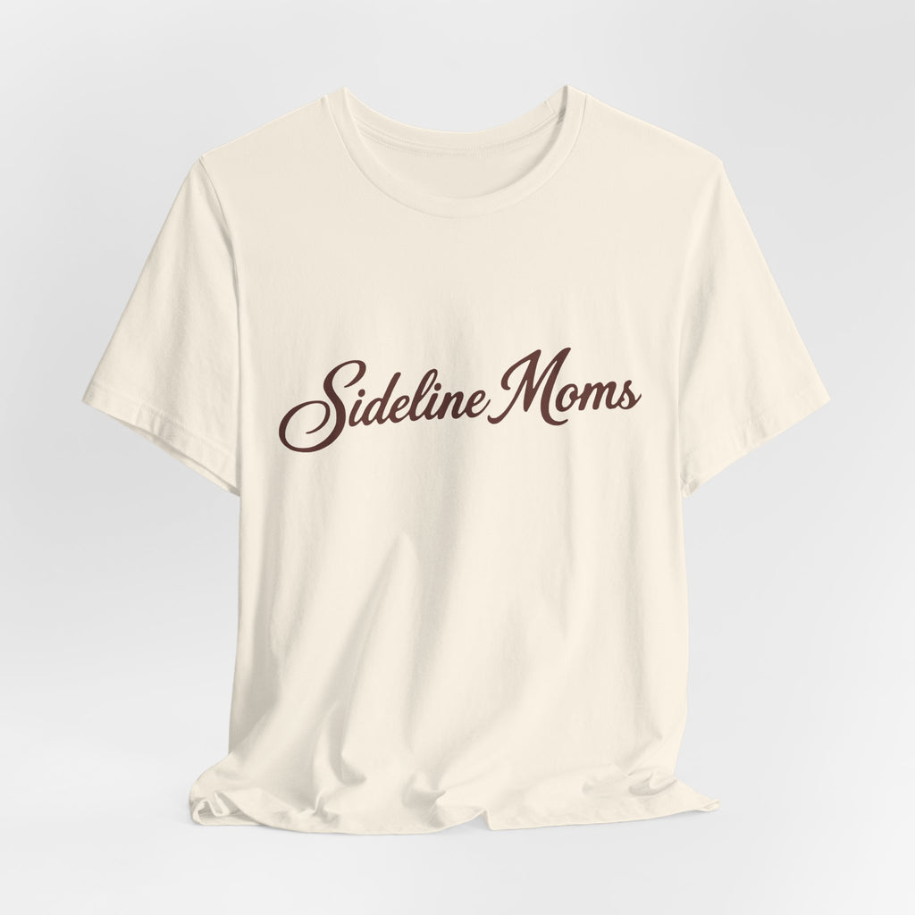 Sideline Moms Script Graphic Tee - Bella Canvas