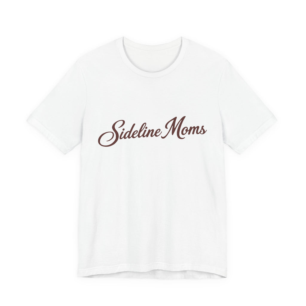 Sideline Moms Script Graphic Tee - Bella Canvas