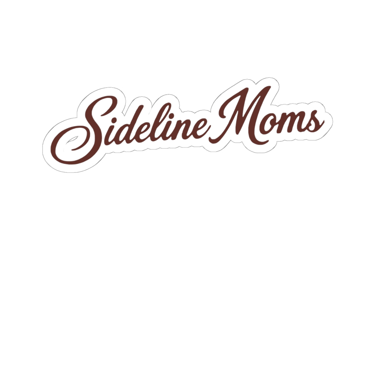 Sideline Moms Kiss-Cut Sticker — Script Logo Decal for Sports Parents, Coaches & Team Supporters