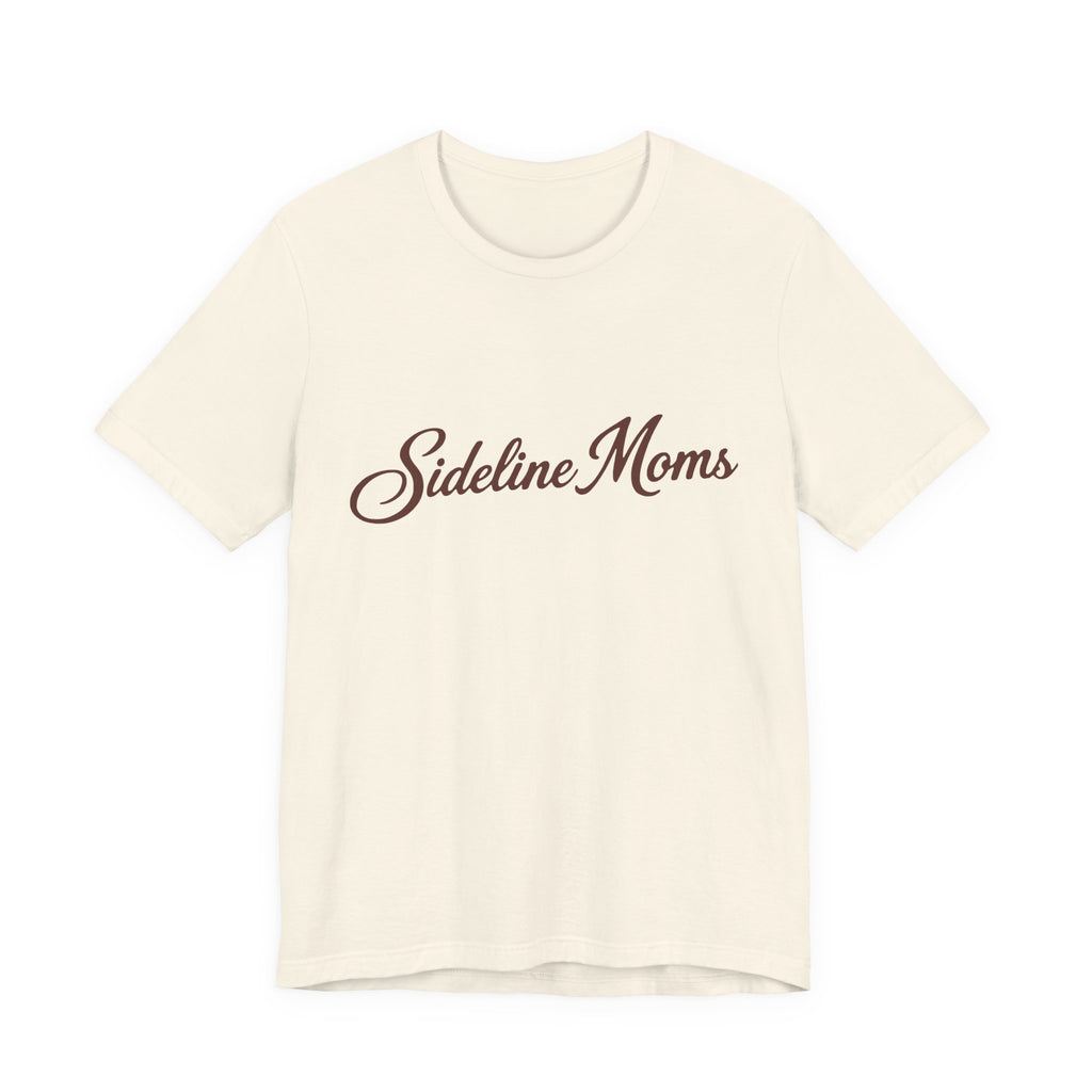 Sideline Moms Script Graphic Tee - Bella Canvas